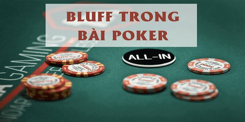 Bluff Là Gì? Chiến Thuật Bluff Poker Hiệu Quả Cho Tân Thủ